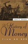 John F Chown - History of Money