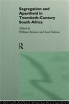 William Dubow Beinart, William Beinart, Saul Dubow - Segregation and Apartheid in Twentieth Century South Africa