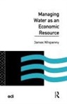 James Winpenny, Winpenny James - Managing Water As an Economic Resource