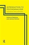 Anthony W Bateman, Anthony W. Bateman, Anthony W. Holmes Bateman, Jeremy Holmes - Introduction to Psychoanalysis