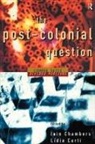 Iain Chambers, Iain Curti Chambers, Chambers Iain, Lidia Curti, Curti Lidia - Postcolonial Question