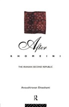 Anoushiravan Ehteshami, Anoushiravan (Durham University Ehteshami, Ehteshami Anoushiravan - After Khomeini