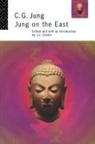 C G Jung, C. G. Jung, C.G. Jung, John Clarke, John J Clarke, John J. Clarke - Jung on the East