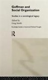 Greg Smith, Greg Smith - Goffman and Social Organization