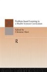 Christine Alavi, Christine Alavi, Alavi Christine - Problem-Based Learning in a Health Sciences Curriculum