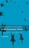 Teresa Rees - Mainstreaming Equality in the European Union