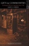 James G. Carrier, Carrier James G. - Gifts and Commodities