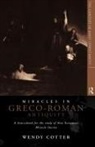Wendy Cotter - Miracles in Greco-Roman Antiquity