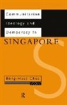 Beng-Huat Chua, Chua Beng-Huat - Communitarian Ideology and Democracy in Singapore