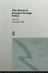 Christopher Hill, Christopher (The British University in Dubai Hill - Actors in Europe''s Foreign Policy