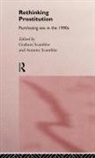 Graham Scambler, Graham Scambler, Scambler Graham - Rethinking Prostitution
