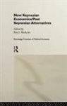 Roy Rotheim, Roy Rotheim, Rotheim Roy - New Keynesian Economics / Post Keynesian Alternatives