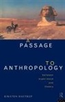Kirsten Hastrup - Passage to Anthropology