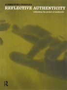 Alessandro Ferrara - Reflective Authenticity