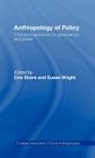 Cris Wright Shore, Cris Shore, Susan Wright - Anthropology of Policy