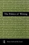 Romy Clark, Romy Ivanic Clark, Clark Romy, Roz Ivanic, Ivanic Roz - Politics of Writing
