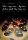 Lizbeth Goodman, Lizbeth Owens Goodman, W. R. Owens, W.R. Owens - Shakespeare, Aphra Behn and the Canon