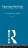 Karl Mannheim - Conservatism