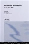 David Bell, David (University of Leeds Bell, Gill Valentine, Valentine Gill - Consuming Geographies