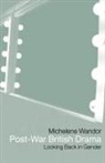 Michelene Wandor - Post-War British Drama: Looking Back in Gender