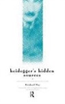 Reinhard May, May Reinhard - Heidegger''s Hidden Sources