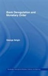 George Selgin, Selgin George - Bank Deregulation & Monetary Order