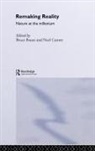 Bruce Castree Braun, Bruce Braun, Braun Bruce, Noel Castree - Remaking Reality