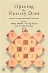 Mary Hilton, Mary Styles Hilton, Morag Styles, Victor Watson - Opening the Nursery Door