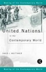 David J Whittaker, David J. Whittaker, Whittaker David J. - United Nations in the Contemporary World