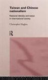 Christopher Hughes, Hughes Christopher - Taiwan and Chinese Nationalism