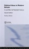 Rodney Barker, Barker Rodney - Political Ideas in Modern Britain
