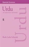 Ruth Laila Schmidt, Schmidt Ruth Laila - Urdu: An Essential Grammar