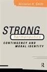 Nicholas H Smith, Nicholas H. Smith, Smith Nicholas H. - Strong Hermeneutics