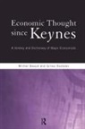 Michel Beaud, Michel Dostaler Beaud, Beaud Michel, Gilles Dostaler, Dostaler Gilles - Economic Thought Since Keynes