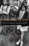 Antonia Bifulco, Antonia (Royal Holloway Bifulco, Antonia Moran Bifulco, Bifulco Antonia, Patricia Moran, Moran Patricia - Wednesday''s Child