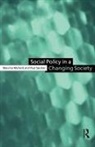 Maurice Mullard, Maurice Spicker Mullard, Mullard Maurice, Paul Spicker, Spicker Paul - Social Policy in a Changing Society