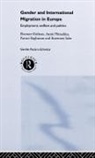 Eleonore Kofman, Eleonore Phizacklea Kofman, Kofman Eleonore, Annie Phizacklea, Phizacklea Annie, Parvati Raghuram... - Gender and International Migration in Europe