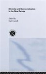 Karl (Plymouth University Cordell, Karl Cordell - Ethnicity and Democratisation in the New Europe