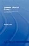 Monica Greco, Greco Monica - Illness As a Work of Thought