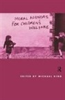Michael King, Michael King - Moral Agendas for Children''s Welfare