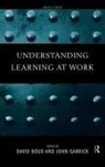 David (Deakin University Boud, David Boud, John Garrick - Understanding Learning At Work