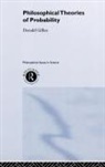 Donald Gillies - Philosophical Theories of Probability