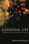 Keith Ansell-Pearson, Keith Pearson Ansell-Pearson, Keith Ansell Pearson, Pearson Keith Ansell - Germinal Life