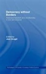 Jean (University of Sheffield) Grugel, Jean Grugel, Grugel Jean - Democracy Without Borders