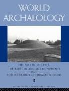 Richard Williams Bradley, Richard Bradley, Howard Williams, Williams Howard - Past in the Past: The Re-Use of Ancient Monuments