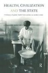 Dorothy Porter - Health, Civilization and the State