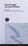 Michael Mooney Lavalette, Michael Lavalette, Lavalette Michael, Gerry Mooney, Mooney Gerry - Class Struggle and Social Welfare