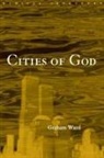 Graham Ward - Cities of God