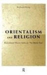 Richard King - Orientalism and Religion