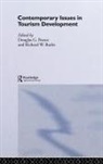 Richard W. Pearce Butler, Richard W. Butler, Butler Richard W., Douglas G. Pearce - Contemporary Issues in Tourism Development